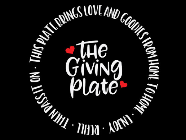 The giving plate t shirt designs for sale