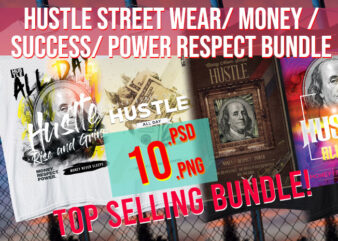 Hustle / Success/ Power / Respect / Millionaire / Entrepreneur / Street Wear Modern Bundle