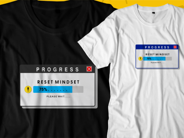 Reset mindset motivational quotes t shirt design graphic vector