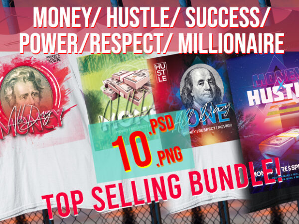 Money / hustle / success/ power / respect / millionaire / entrepreneur / retro bundle t shirt designs for sale