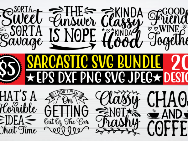 Sarcastic svg bundle t shirt vector illustration