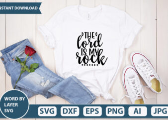 The Lord is My Rock SVG Vector for t-shirt