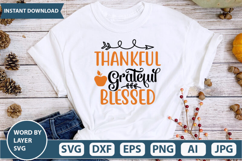 THANKFUL GRATEFUL BLESSED SVG Vector for t-shirt