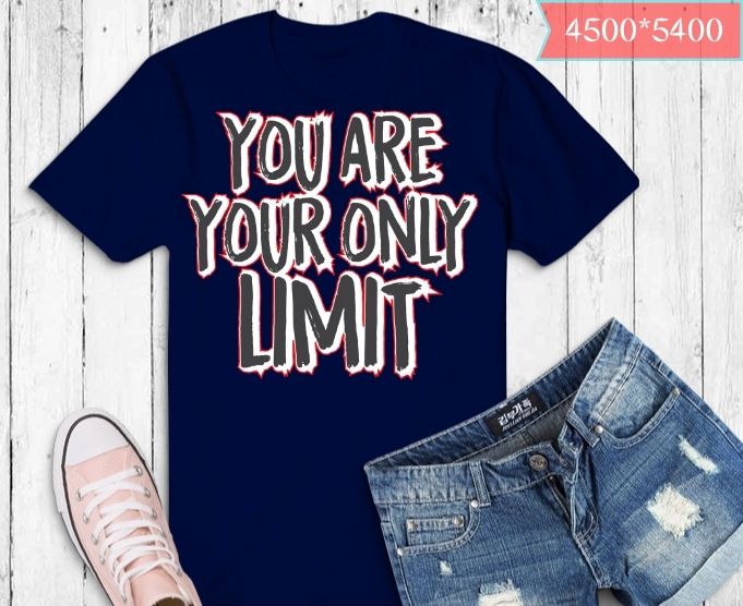 you are your only limit T-shirt design svg, you are your only limit png, international dot day, Handdrawn Lettering, Motivational Quote. Royalty Free Cliparts, Vectors, And Stock Illustration.