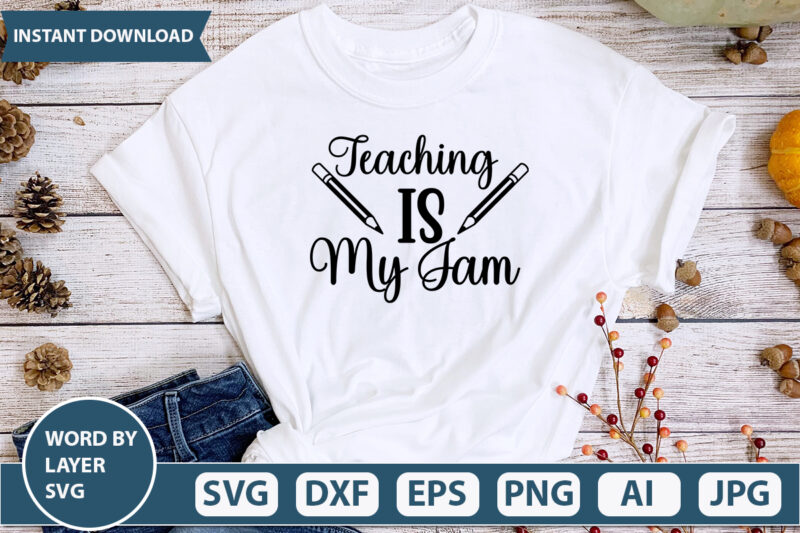 Teaching Is My Jam SVG Vector for t-shirt