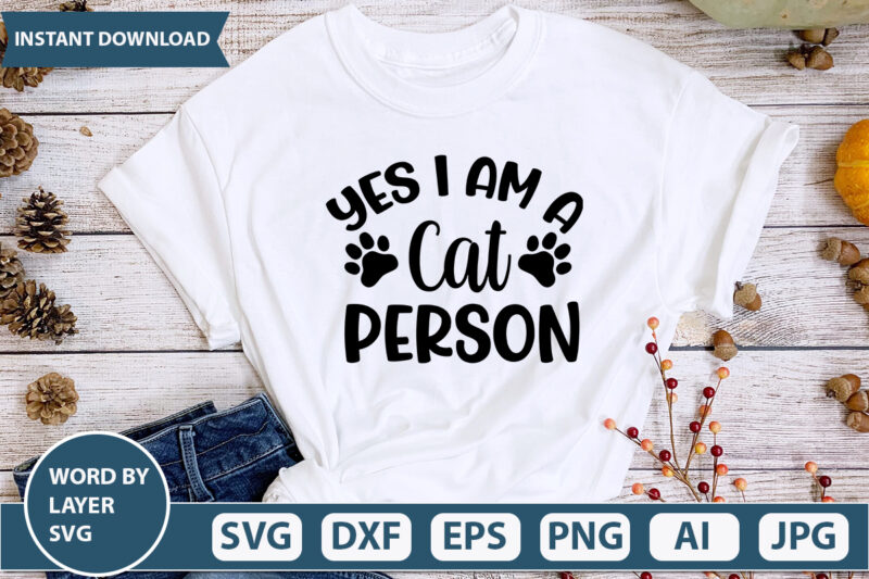 Yes I Am A Cat Person SVG Vector for t-shirt