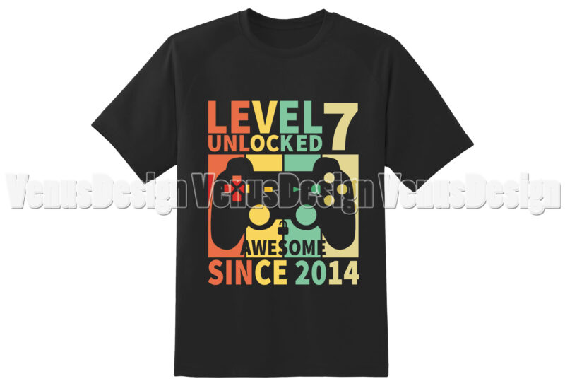 Level 7 Unlocked Awesome Since 2014 Editable Tshirt Design