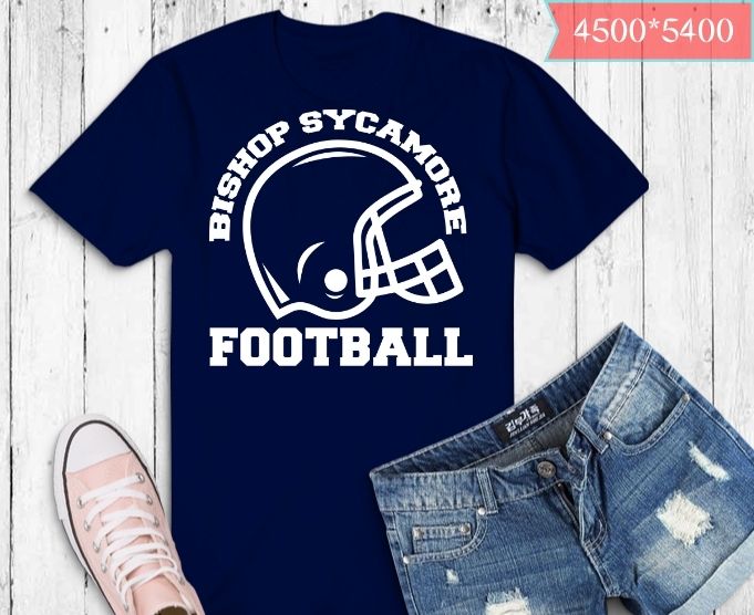 bishop sycamore shirt design svg, bishop sycamore football, helmet shirt, helmet football, football shirt