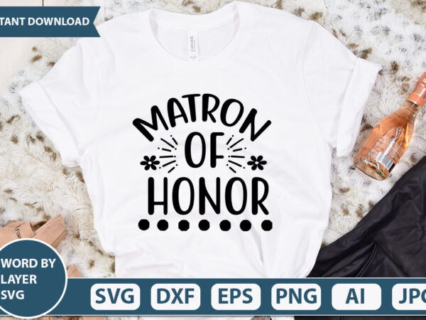 Matron of honor svg vector for t-shirt