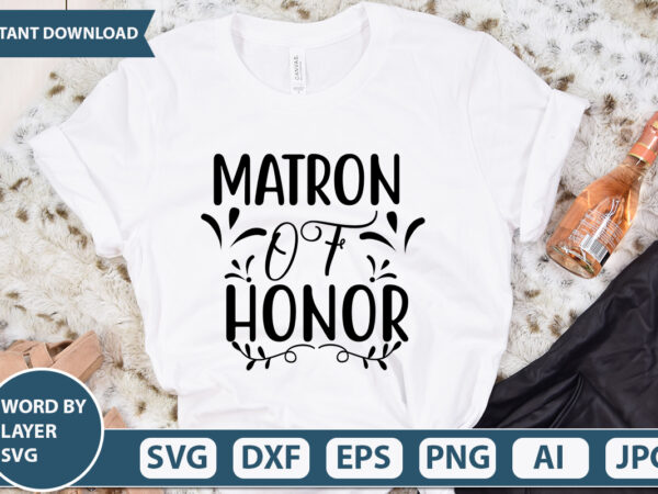 Matron of honor svg vector for t-shirt