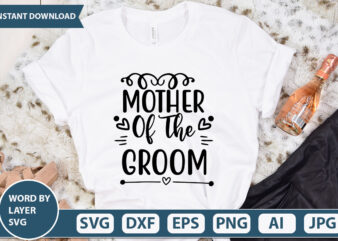 MOTHER OF THE GROOM SVG Vector for t-shirt