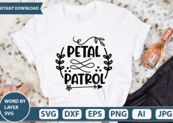 PETAL PATROL SVG Vector for t-shirt