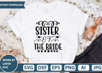 SISTER OF THE BRIDE SVG Vector for t-shirt