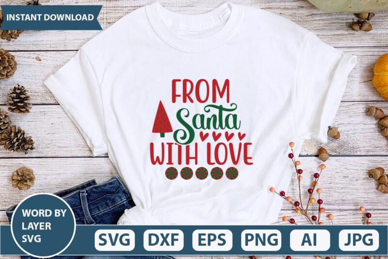 FROM SANTA WITH LOVE SVG Vector for t-shirt