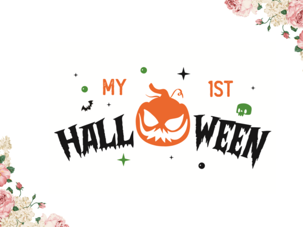 My 1st halloween diy crafts svg files for cricut, silhouette sublimation files t shirt designs for sale