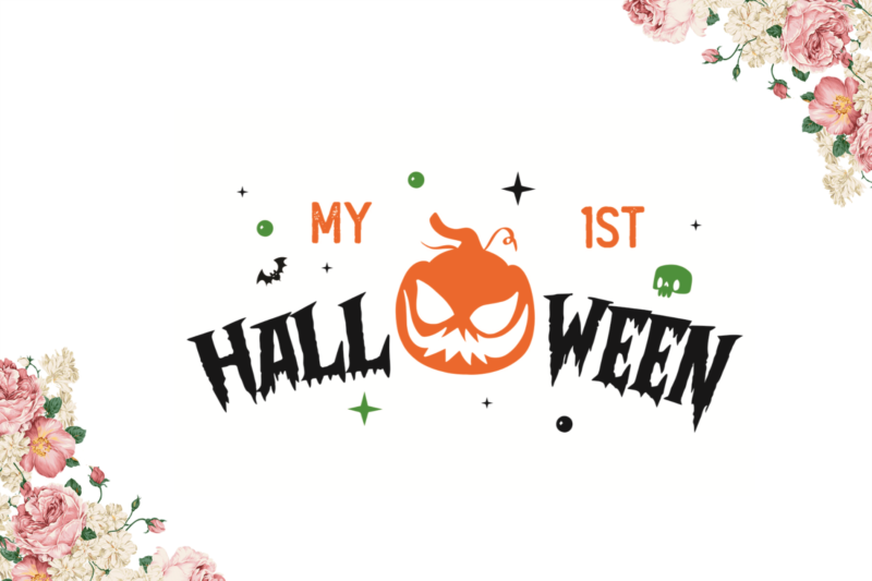 My 1st Halloween Diy Crafts Svg Files For Cricut, Silhouette Sublimation Files