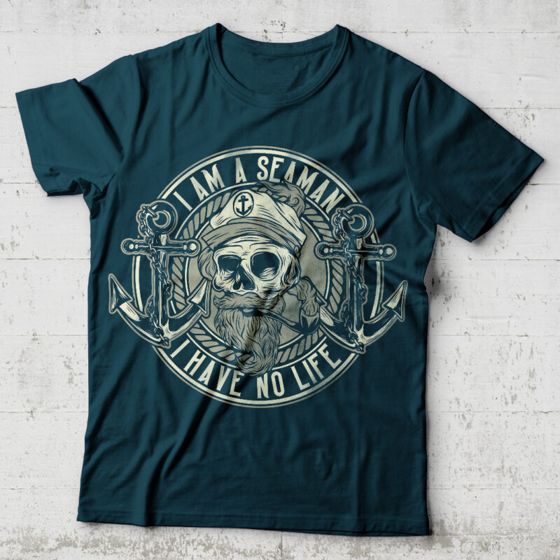 I Am A Seaman. Editable t-shirt design.