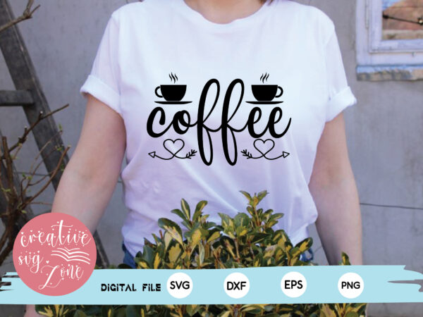 Coffee t shirt vector file