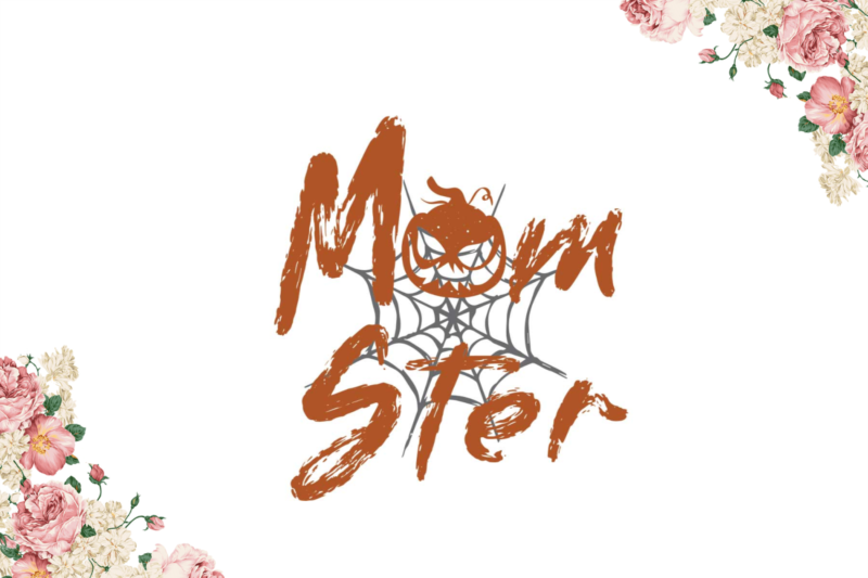 Mom Gift, Halloween Momster Gift Diy Crafts Svg Files For Cricut, Silhouette Sublimation Files