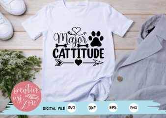 Major Cattitude svg t shirt designs for sale