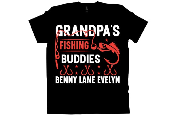 Grandpa’s fishing buddies benny lane evelyn t shirt design