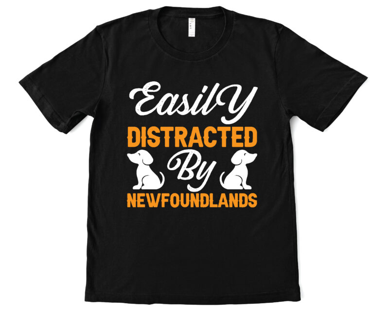 easily distracted by newfoundlands t shirt design
