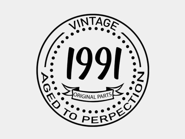 Vintage 1991 aged to perfection editable tshirt design