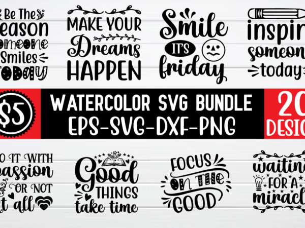 Watercolor svg bundle,watercolor svg quotes t shirt design for sale