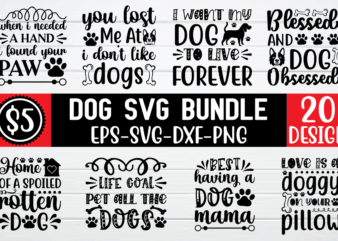 Dogs SVG bundle,Dogs SVG quotes for 20 design