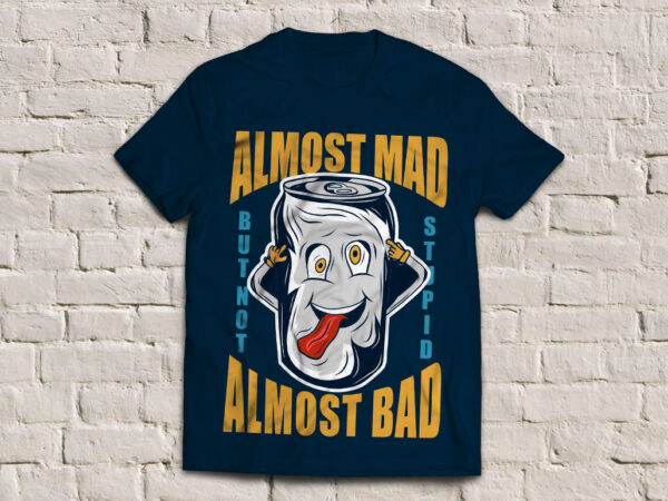 Mad can t-shirt design