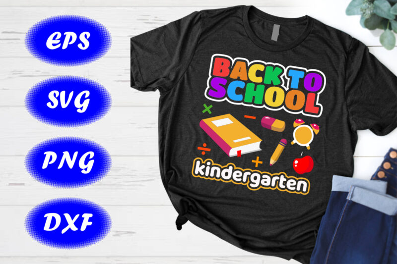 Back to School SVG, Kindergarten SVG, Hello Kindergarten SVG, School, School Shirt SVG