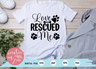 Love Rescued Me t shirt vector graphic