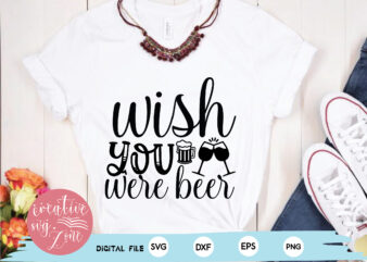 wish you were beer t shirt design for sale