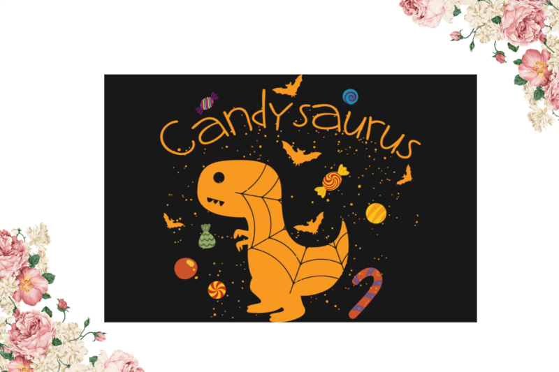 Halloween Trex Gift, Candysaurus Best Gift Idea Diy Crafts Svg Files For Cricut, Silhouette Sublimation Files