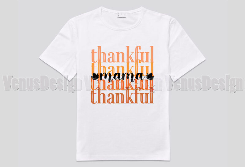 Thankful Mama Editable Tshirt Design
