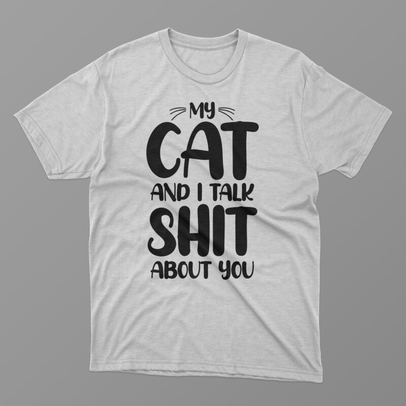 Cat typography svg t shirt design bundle, I was normal 1 cat ago, I was normal 2 cats ago, I was 3 normal cats ago, I was normal 4 cats ago, Cats are my favorite people, Cat eps, pdf, svg, png, t shirt design bundle graphics