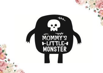 Mommys Little Monster Halloween Gifts Diy Crafts Svg Files For Cricut, Silhouette Sublimation Files