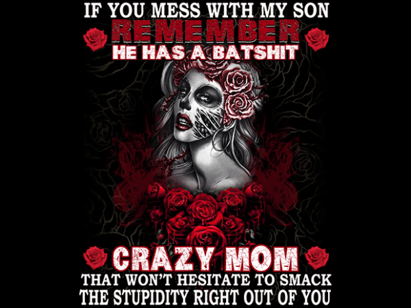 Mess with my son t shirt designs for sale