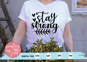 stay strong t shirt template vector