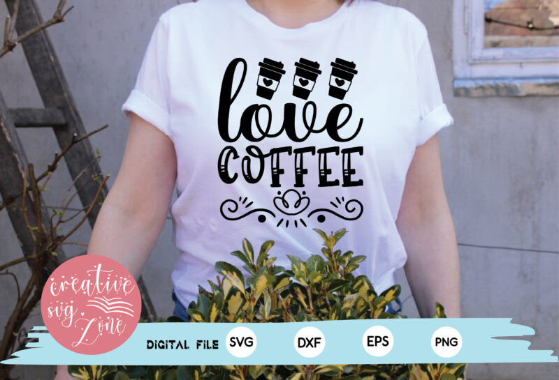 love coffee