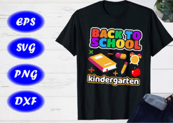 Back to School SVG, Kindergarten SVG, Hello Kindergarten SVG, School, School Shirt SVG