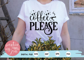 coffee please t shirt vector file