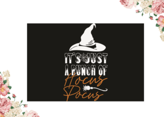 Halloween Witch Gift, Hocus Pocus Diy Crafts Svg Files For Cricut, Silhouette Sublimation Files