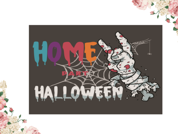 Home part halloween halloween diy crafts svg files for cricut, silhouette sublimation files graphic t shirt