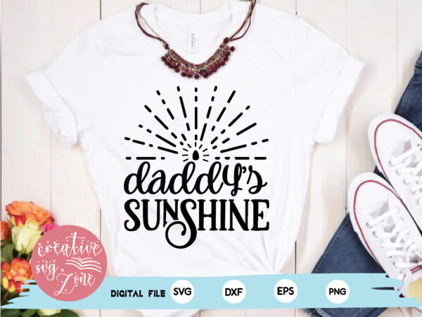 Daddy’s sunshine t shirt vector illustration