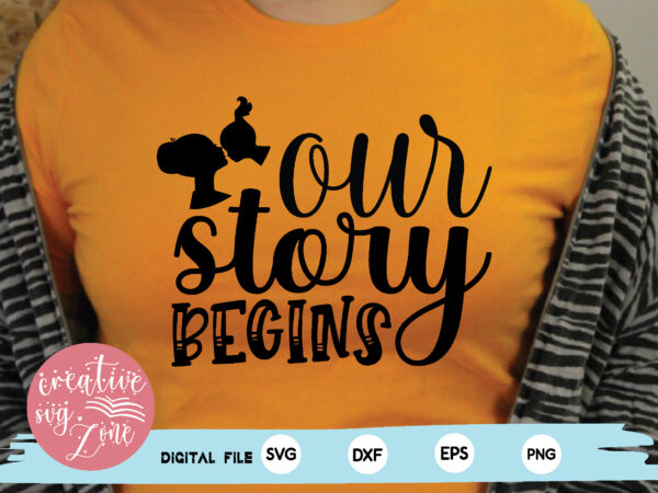 Our story begins t shirt design online