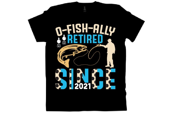 O-fish-ally retired since 2021 t shirt design