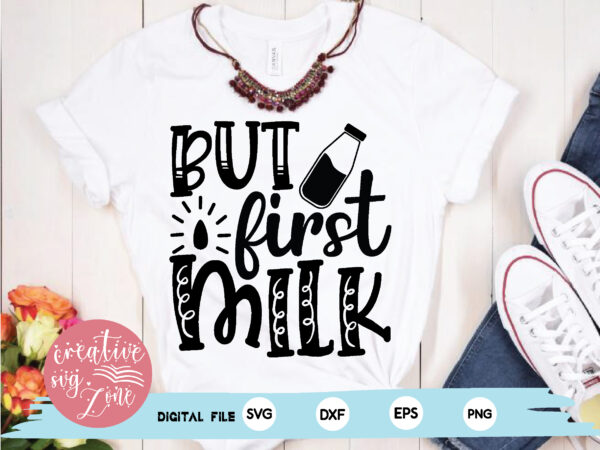 But first, milk t shirt template