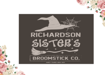 Richardson Sister Halloween Diy Crafts Svg Files For Cricut, Silhouette Sublimation Files t shirt design online