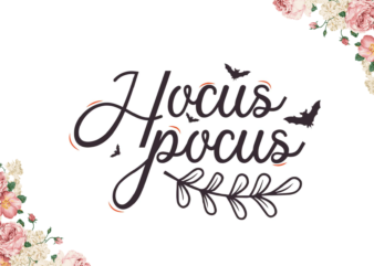 Hocus Pocus Halloween Gift Diy Crafts Svg Files For Cricut, Silhouette Sublimation Files